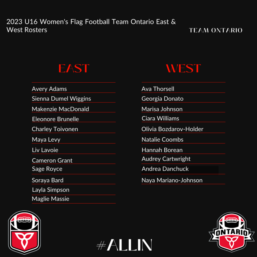 Football Ontario Announces 2023 U16 Women’s Flag Football Team Ontario West and East Roster Football Ontario Announces 2023 U16 Women’s Flag Football Team Ontario West and East Roster